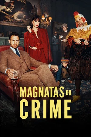 Magnatas do Crime (2024)